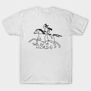 Two in a Horse by 9JD T-Shirt